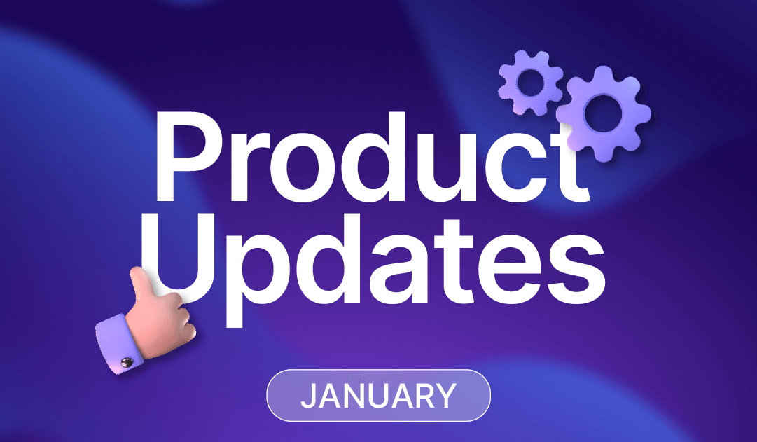 Product Updates | January