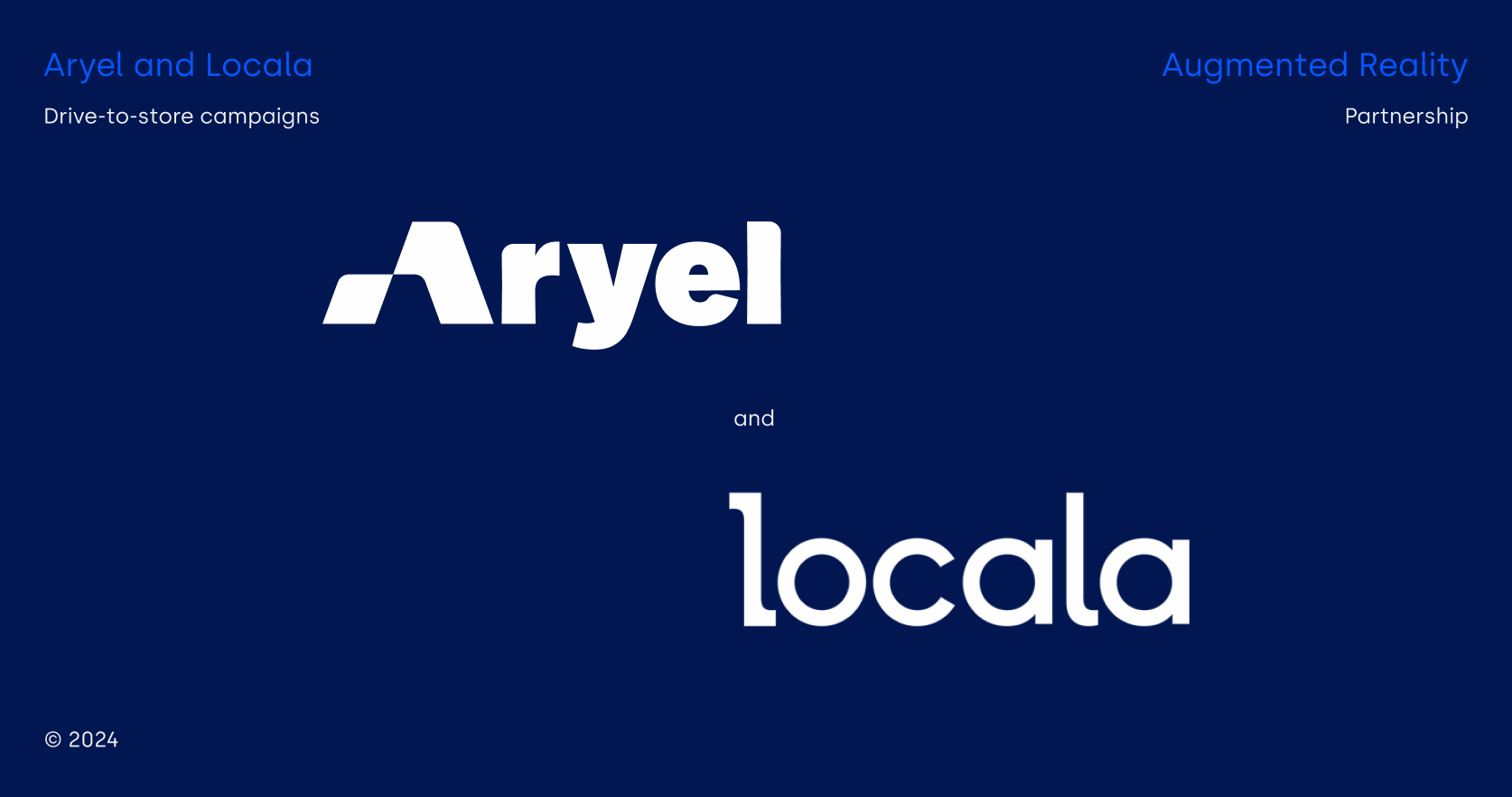 Aryel and Locala Join Forces to integrate Augmented Reality and local insights into drive-to-store campaigns