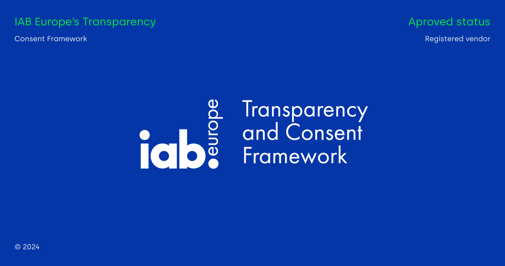 We have joined IAB Europe’s Transparency and Consent Framework