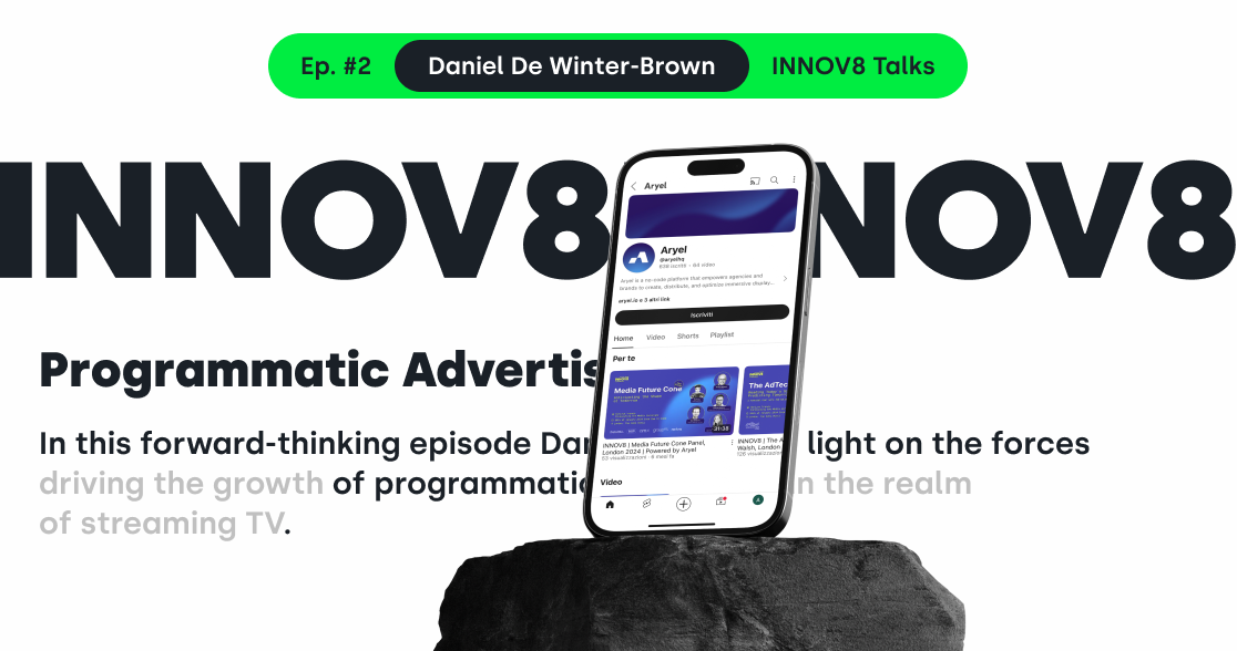 INNOV8 Talks Ep. #2: Programmatic Advertising with Daniel De Winter-Brown